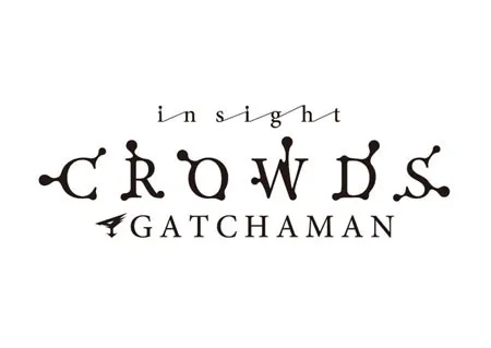Gatchaman Crowds insight