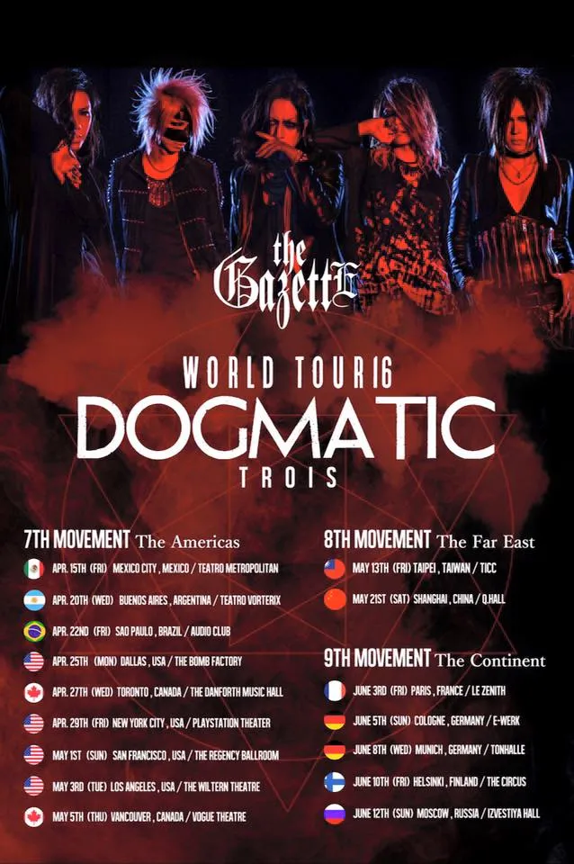 WORLD TOUR16 DOGMATIC -TROIS-, the GazettE