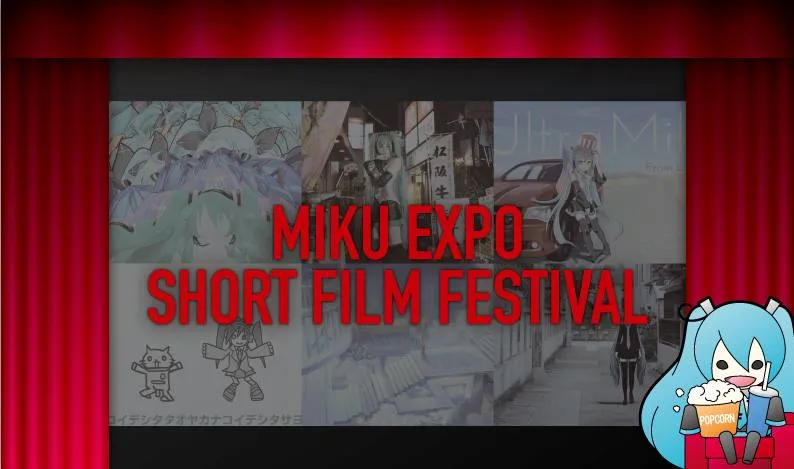 Miku Expo Short Film Festival